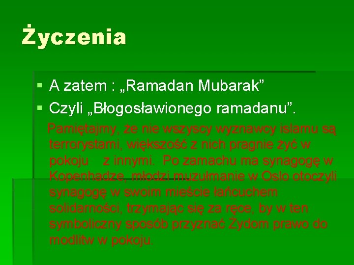 Życzenia § A zatem : „Ramadan Mubarak” § Czyli „Błogosławionego ramadanu”. Pamiętajmy, że nie Życzenia § A zatem : „Ramadan Mubarak” § Czyli „Błogosławionego ramadanu”. Pamiętajmy, że nie