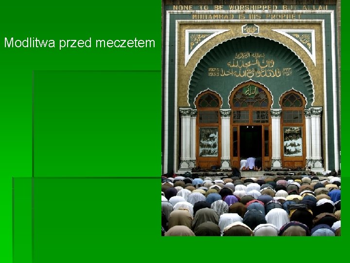 Modlitwa przed meczetem Modlitwa przed meczetem