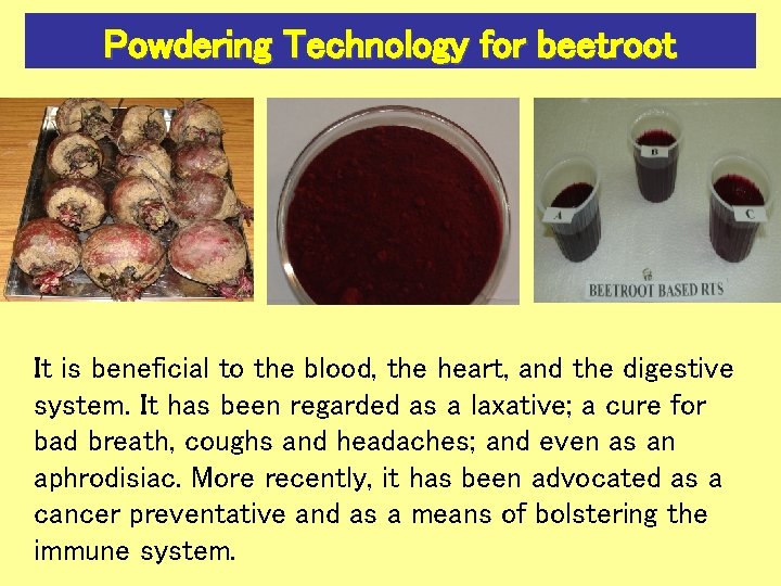 Powdering Technology for beetroot It is beneficial to the blood, the heart, and the