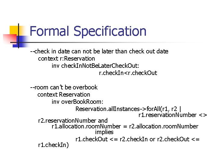 Formal Specification --check in date can not be later than check out date context