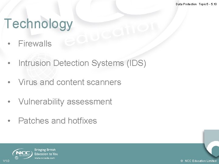 Data Protection Topic 5 - 5. 10 Technology • Firewalls • Intrusion Detection Systems