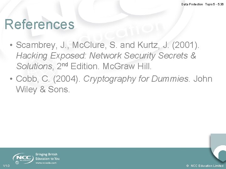 Data Protection Topic 5 - 5. 36 References • Scambrey, J. , Mc. Clure,
