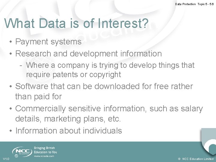 Data Protection Topic 5 - 5. 6 What Data is of Interest? • Payment