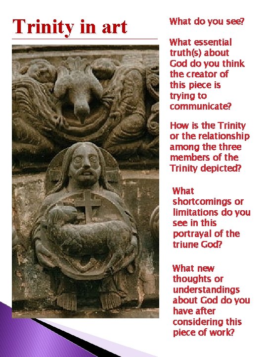 Trinity in art What do you see? What essential truth(s) about God do you