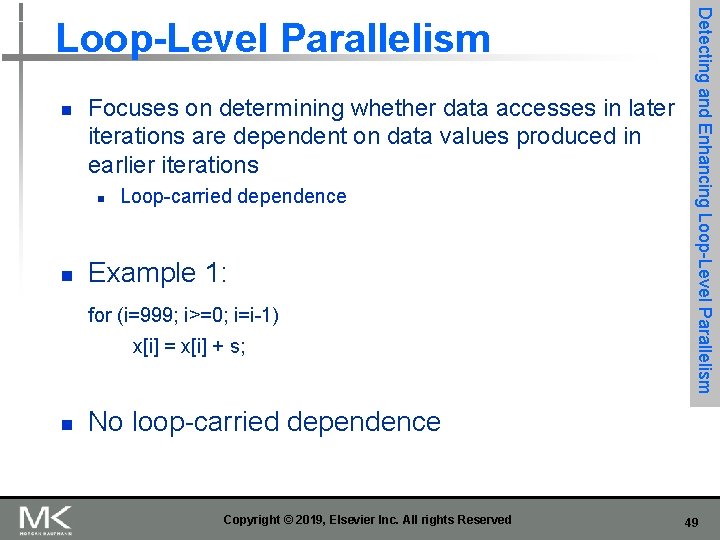 n Focuses on determining whether data accesses in later iterations are dependent on data