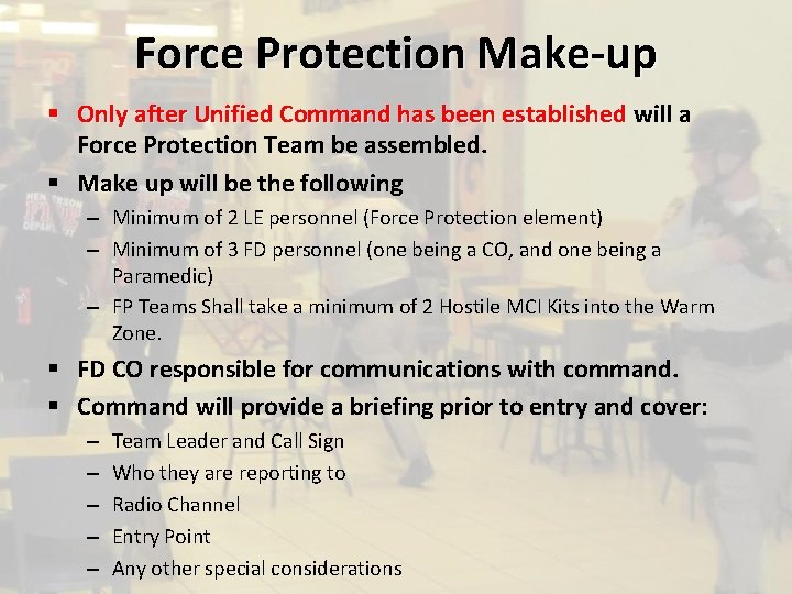 Force Protection Make-up § Only after Unified Command has been established will a Force Force Protection Make-up § Only after Unified Command has been established will a Force