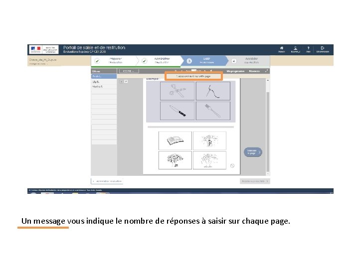 Un message vous indique le nombre de réponses à saisir sur chaque page. 