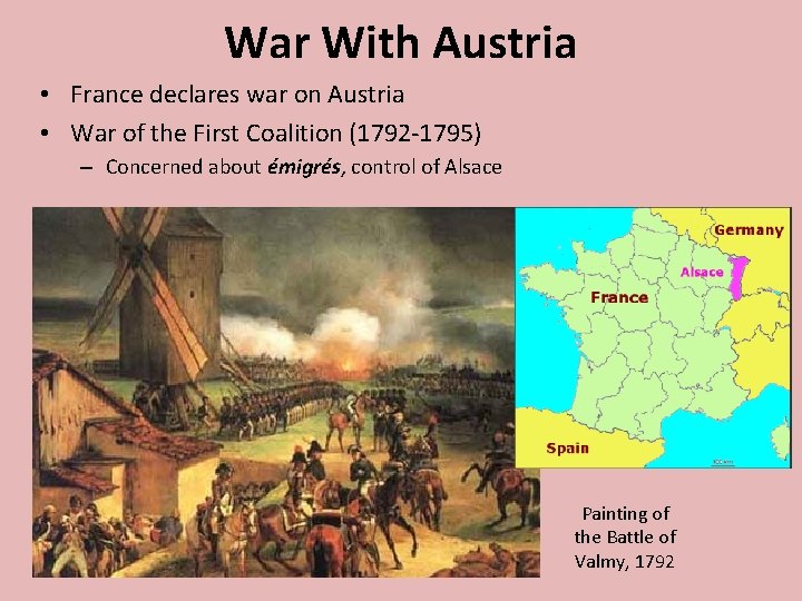 War With Austria • France declares war on Austria • War of the First