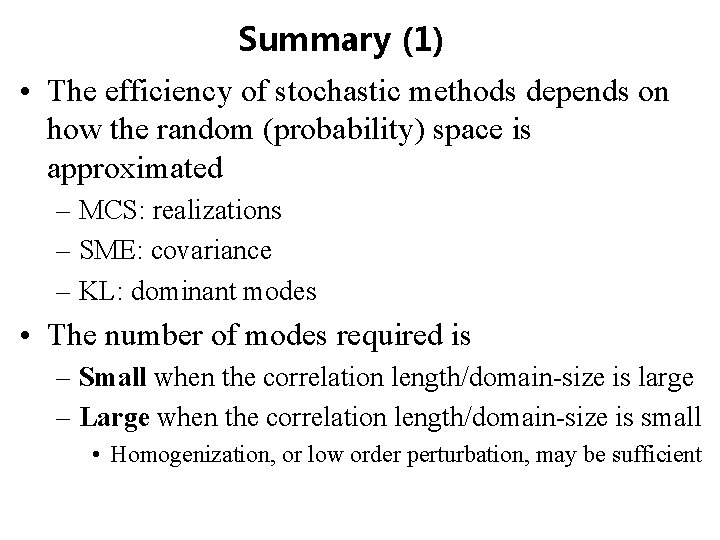 Summary (1) • The efficiency of stochastic methods depends on how the random (probability) Summary (1) • The efficiency of stochastic methods depends on how the random (probability)