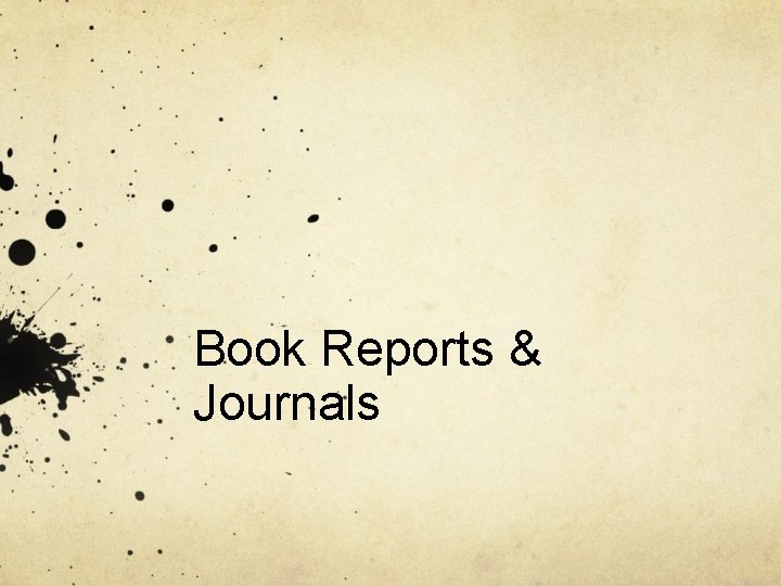 Book Reports & Journals 