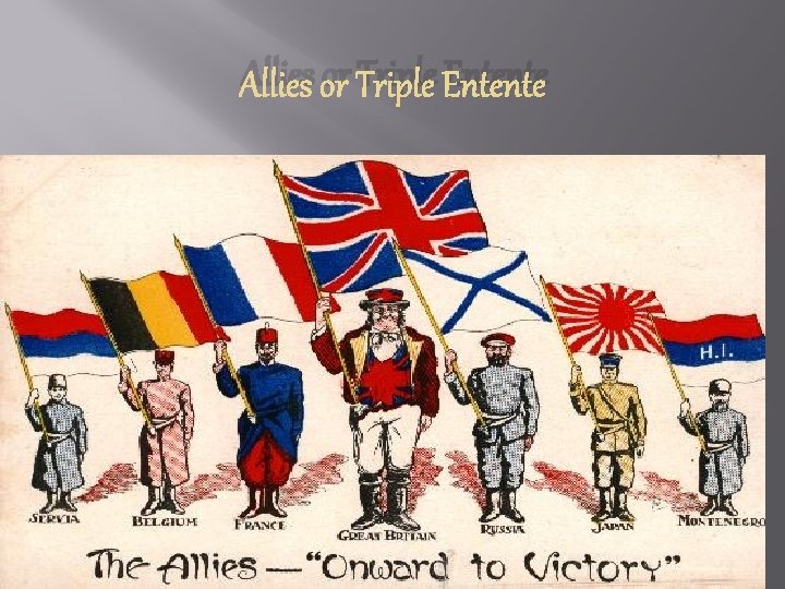 Allies or Triple Entente 