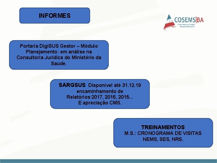 INFORMES Portaria Digi. SUS Gestor – Módulo Planejamento: em análise na Consultoria Jurídica do