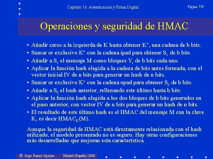 Capítulo 16: Autenticación y Firma Digital Página 759 Operaciones y seguridad de HMAC •