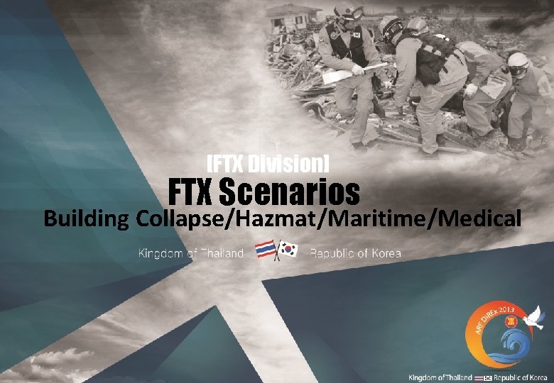 [FTX Division] FTX Scenarios Building Collapse/Hazmat/Maritime/Medical 