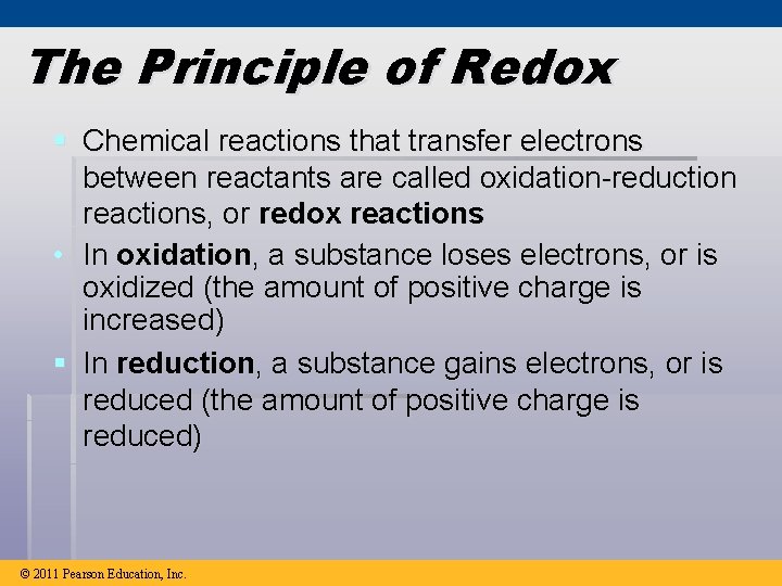 The Principle of Redox § Chemical reactions that transfer electrons between reactants are called