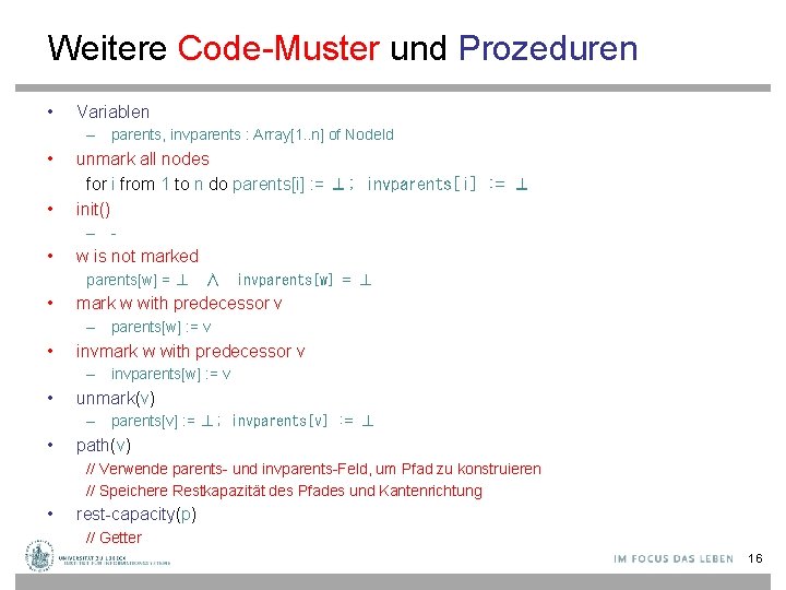 Weitere Code-Muster und Prozeduren • Variablen – parents, invparents : Array[1. . n] of