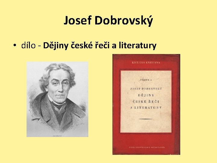 Josef Dobrovský • dílo - Dějiny české řeči a literatury 