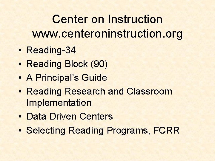 Center on Instruction www. centeroninstruction. org • • Reading-34 Reading Block (90) A Principal’s
