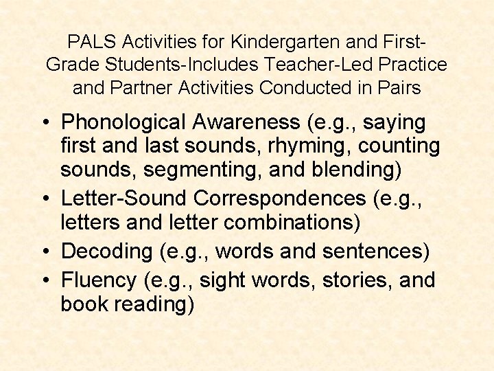 PALS Activities for Kindergarten and First. Grade Students-Includes Teacher-Led Practice and Partner Activities Conducted