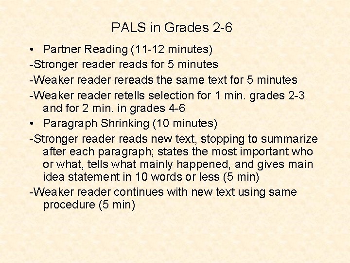 PALS in Grades 2 -6 • Partner Reading (11 -12 minutes) -Stronger reads for