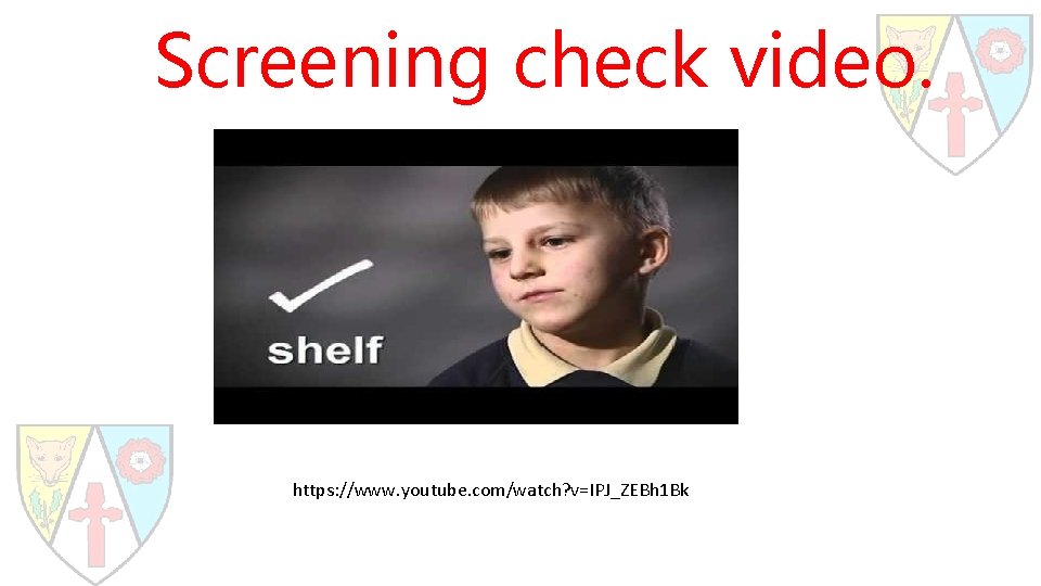 Screening check video. https: //www. youtube. com/watch? v=IPJ_ZEBh 1 Bk 