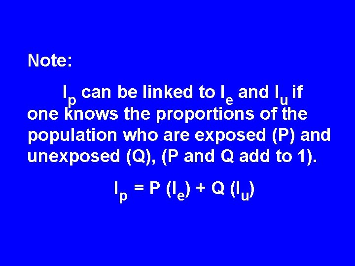 Note: Ip can be linked to Ie and Iu if one knows the proportions