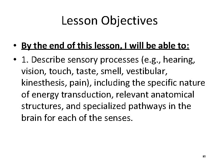 Lesson Objectives • By the end of this lesson, I will be able to: Lesson Objectives • By the end of this lesson, I will be able to: