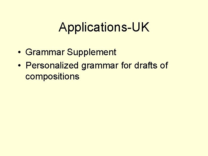 Applications-UK • Grammar Supplement • Personalized grammar for drafts of compositions 