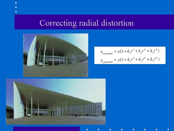 Correcting radial distortion 