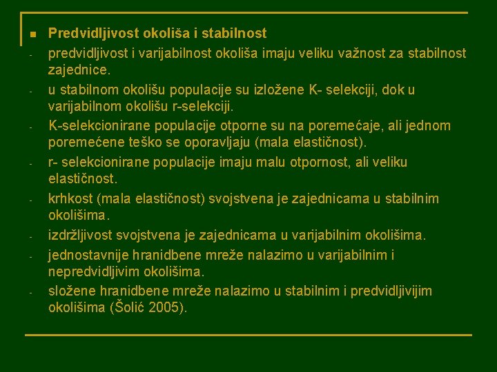 n - - - - Predvidljivost okoliša i stabilnost predvidljivost i varijabilnost okoliša imaju