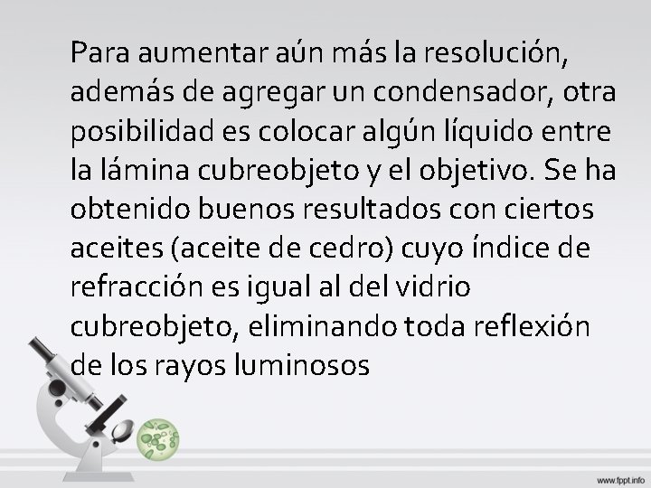 Para aumentar aún más la resolución, además de agregar un condensador, otra posibilidad es Para aumentar aún más la resolución, además de agregar un condensador, otra posibilidad es