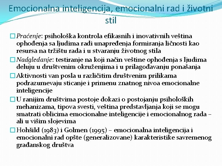 Emocionalna inteligencija, emocionalni rad i životni stil �Praćenje: psihološka kontrola efikasnih i inovativnih veština