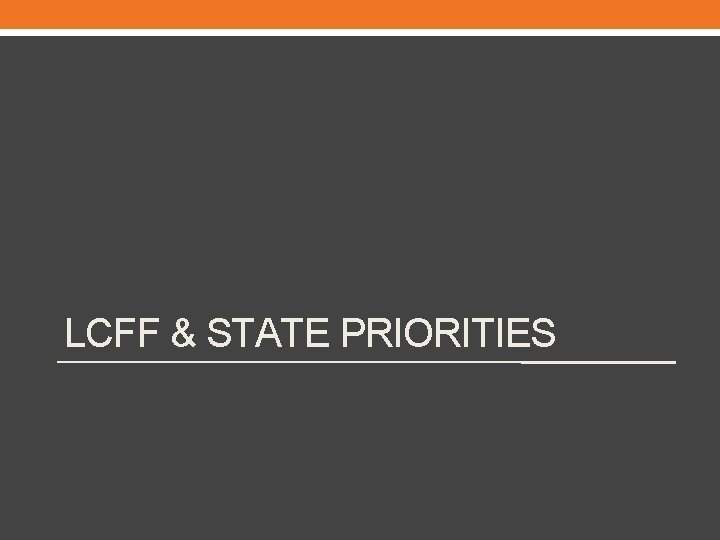 LCFF & STATE PRIORITIES 