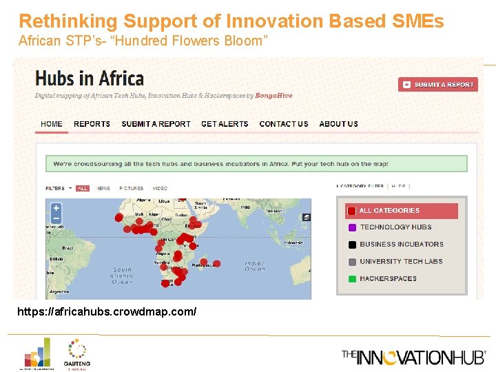 Rethinking Support of Innovation Based SMEs African STP’s- “Hundred Flowers Bloom” https: //africahubs. crowdmap.