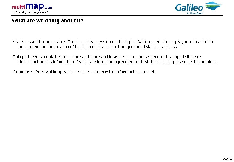 multi map. com Online Maps to Everywhere! What are we doing about it? As