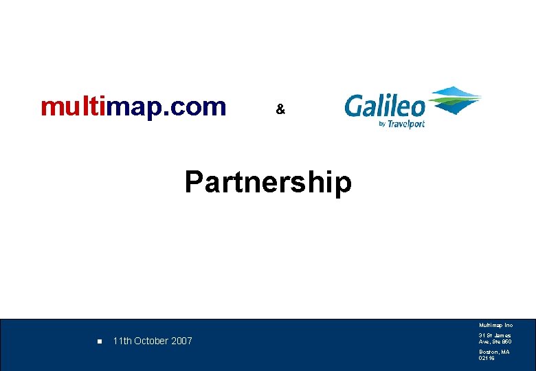 multimap. com & Partnership Multimap Inc n 11 th October 2007 31 St James