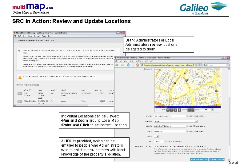 multi map. com Online Maps to Everywhere! SRC in Action: Review and Update Locations