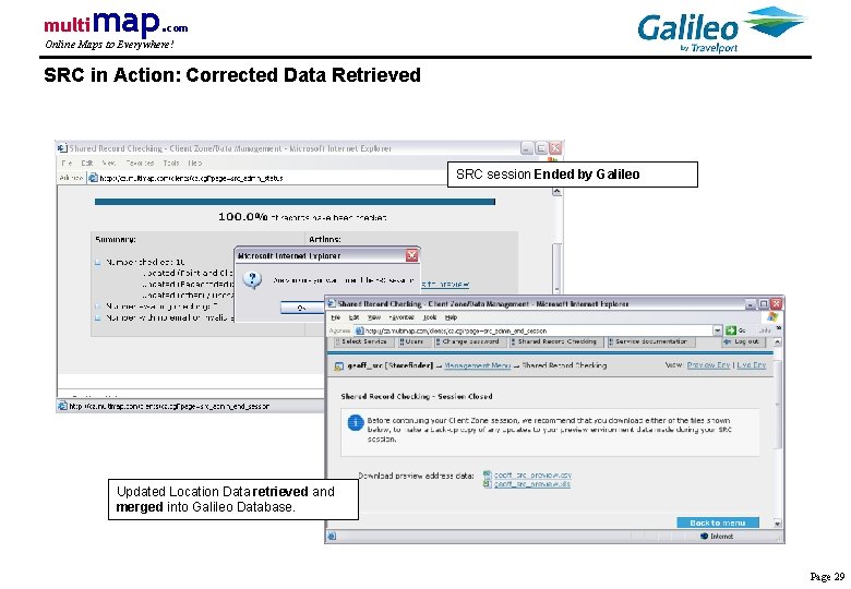 multi map. com Online Maps to Everywhere! SRC in Action: Corrected Data Retrieved SRC