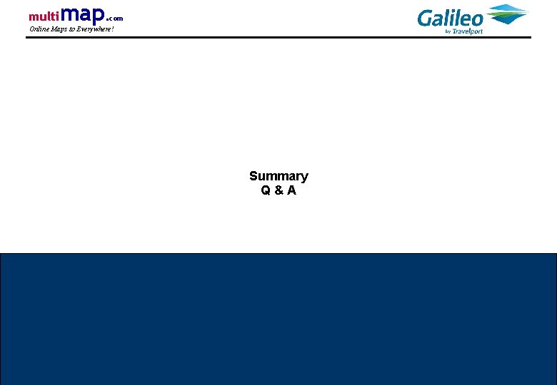 multi map. com Online Maps to Everywhere! Summary Q&A Page 31 