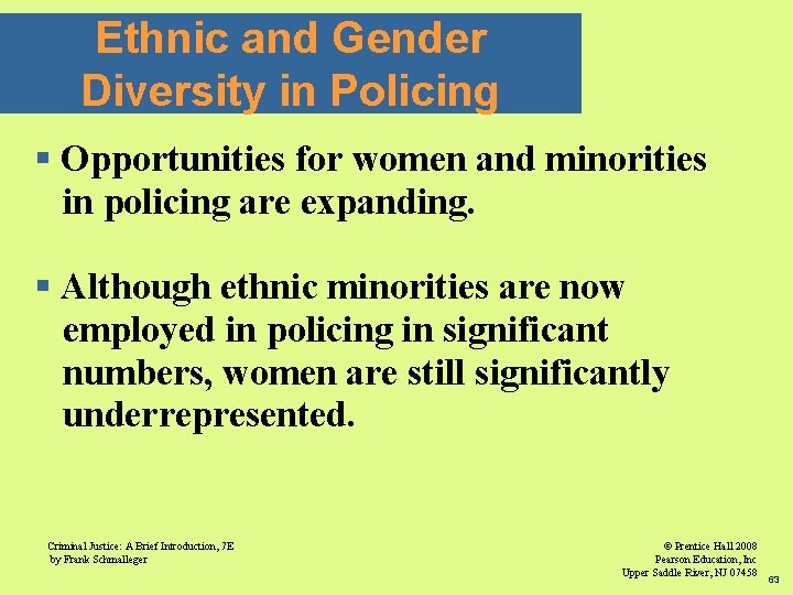 Ethnic and Gender Diversity in Policing § Opportunities for women and minorities in policing