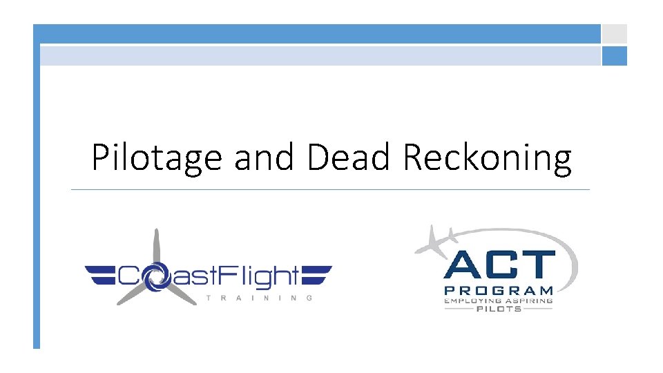 Pilotage and Dead Reckoning 