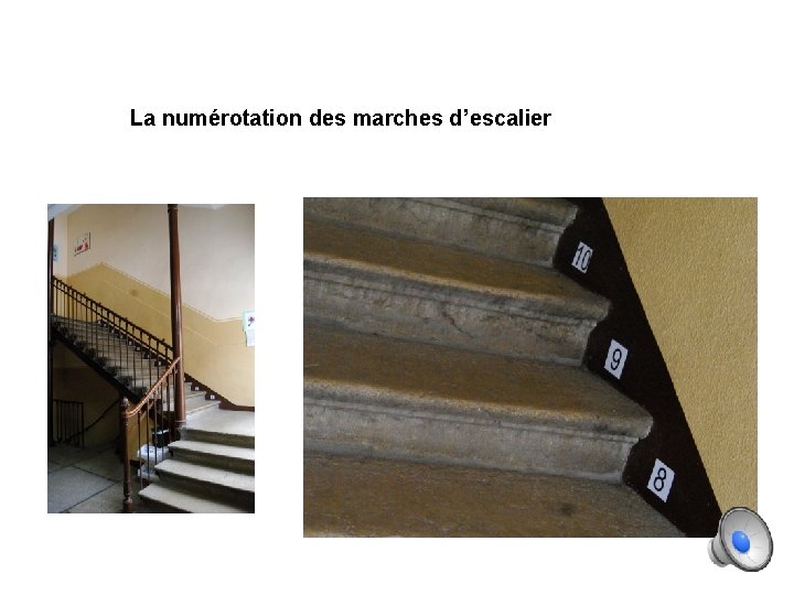 La numérotation des marches d’escalier 