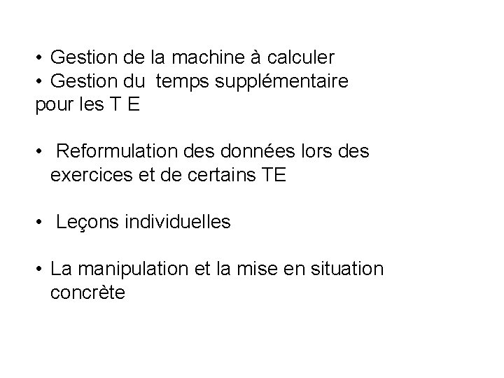  • Gestion de la machine à calculer • Gestion du temps supplémentaire pour