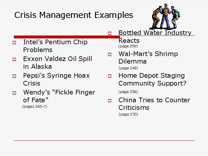 Crisis Management Examples o o o Intel’s Pentium Chip Problems Exxon Valdez Oil Spill Crisis Management Examples o o o Intel’s Pentium Chip Problems Exxon Valdez Oil Spill