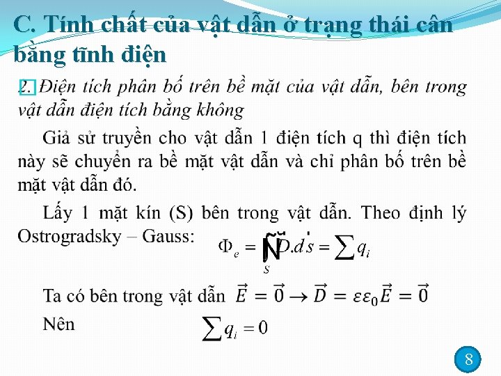 C. Tính chất của vật dẫn ở trạng thái cân bằng tĩnh điện �