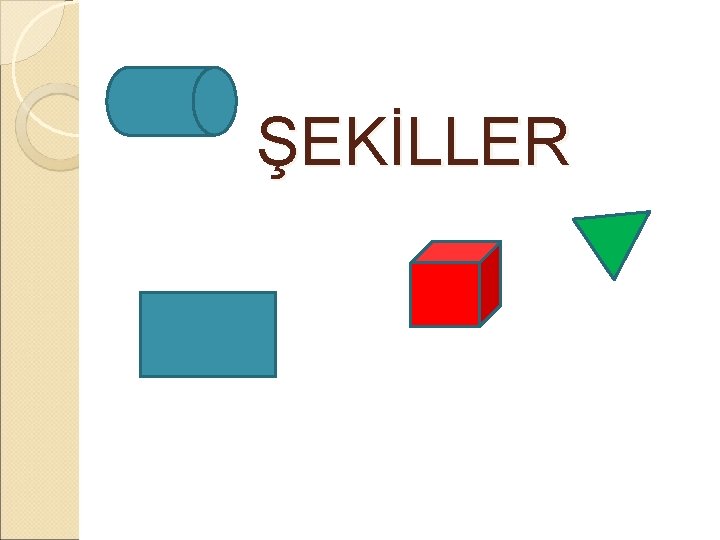 ŞEKİLLER 