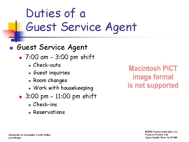 Duties of a Guest Service Agent n 7: 00 am - 3: 00 pm