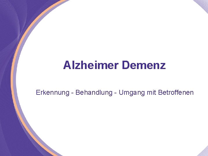 Alzheimer Demenz Erkennung Behandlung Umgang mit Betroffenen 