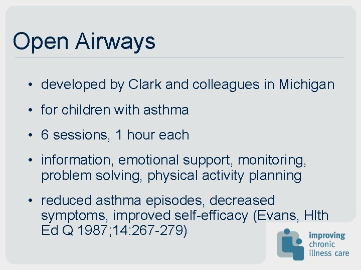 Open Airways • developed by Clark and colleagues in Michigan • for children with Open Airways • developed by Clark and colleagues in Michigan • for children with