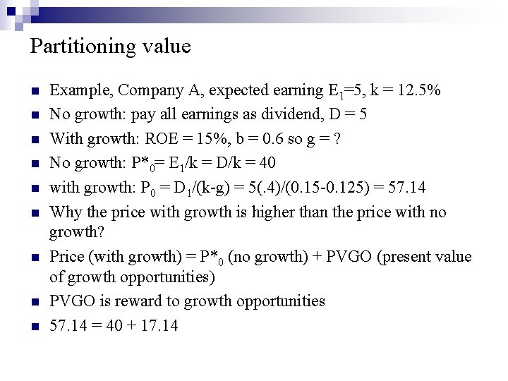Partitioning value n n n n n Example, Company A, expected earning E 1=5,